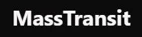 MassTransit Masstransit